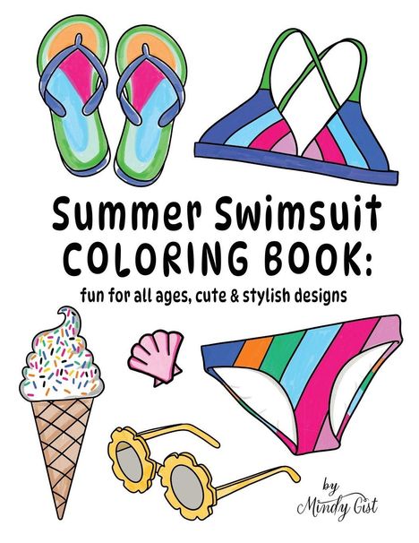 „Summer Swimsuit COLORING BOOK: fun for all ages, cute & stylish designs.“ Bunte Flip-Flops, Bikini, Eis, Brille, Muschel.