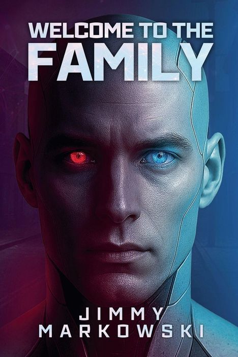 „WELCOME TO THE FAMILY“ und „JIMMY MARKOWSKI“. Gesicht in Rot-Blau-Tönen, eine Hälfte rot, eine blau.