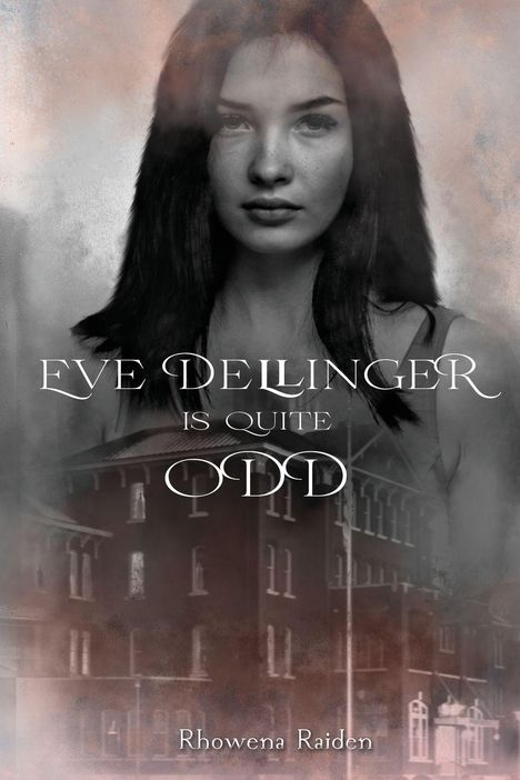 Rhowena Raiden: Eve Dellinger is Quite Odd, Buch
