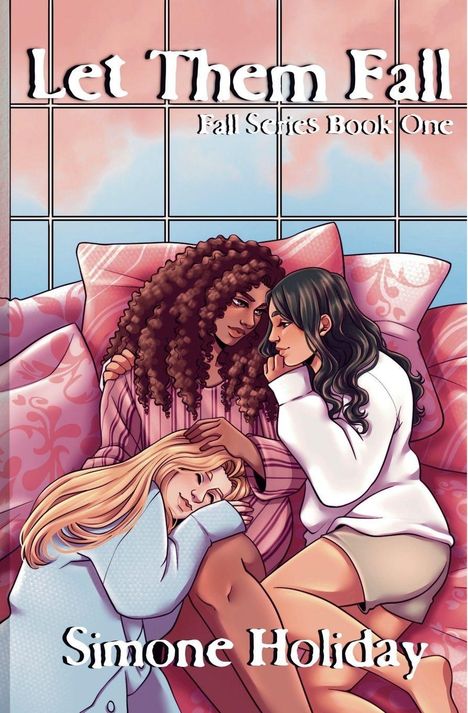 "Let Them Fall, Fall Series Book One, Simone Holiday." Illustration von drei Personen auf einem rosa Sofa, gemütlich beieinander.