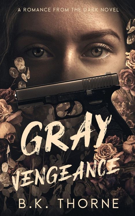 B K Thorne: Gray Vengeance, Buch