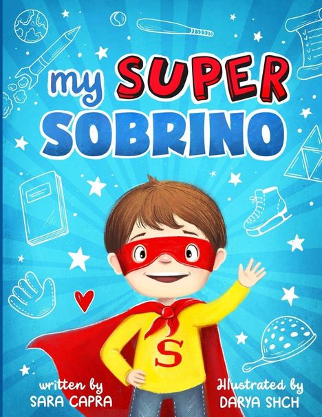 "my SUPER SOBRINO" in bunten Buchstaben. Ein Kind in Superheldenkostüm mit rotem Umhang und Maske lächelt.