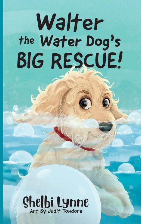 Titel: "Walter the Water Dog's BIG RESCUE!" Illustration eines Hundes im Wasser mit Seifenblasen.