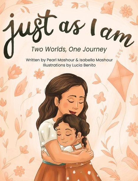 „Just as I am. Two Worlds, One Journey.“ Illustration: Eine Frau und ein Kind umarmen sich, umgeben von Blumenmotiven.