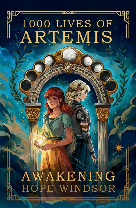 "1000 Lives of Artemis", "Awakening", "Hope Windsor". Zwei Frauen stehen Rücken an Rücken, eine hält leuchtende Kugel.