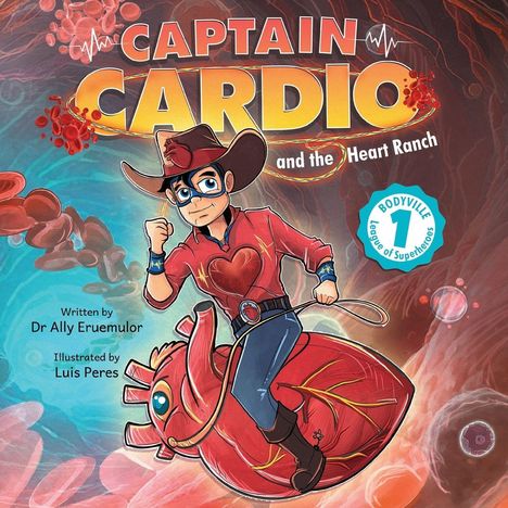 "Captain Cardio and the Heart Ranch." Cowboy mit Brille auf Herz. Schriftzug "BODYVILLE 1 League of Superheroes."