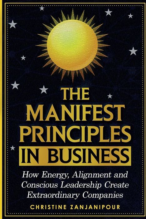 "THE MANIFEST PRINCIPLES IN BUSINESS" steht in großen Buchstaben. Im Hintergrund eine stilisierte Sonne und Sterne.