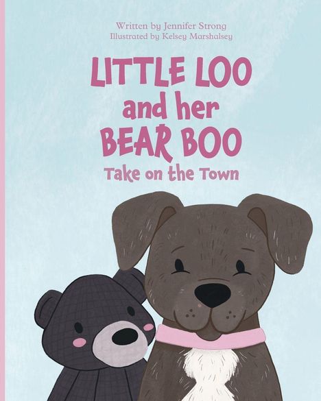 "LITTLE LOO and her BEAR BOO Take on the Town." Illustration: Ein lächelnder Hund mit rosa Halsband neben einem Teddy.