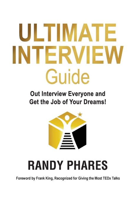 „ULTIMATE INTERVIEW Guide“ in Gold, darunter Motiv eines Aufstiegs, „RANDY PHARES“ groß, kleiner Text über Frank King.