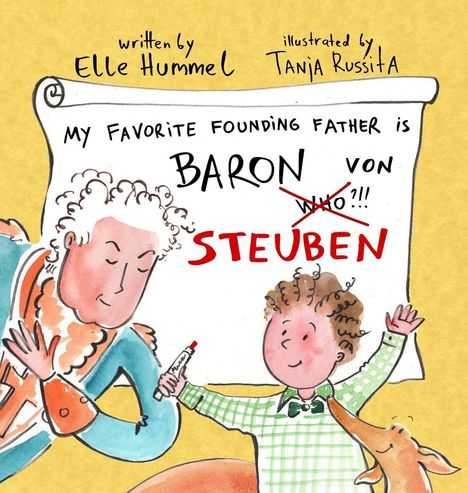 Ein Junge hält eine Schriftrolle mit: "My Favorite Founding Father is Baron von Steuben?!". Illustration von zwei Figuren.