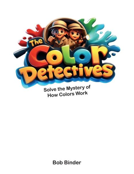 "The Color Detectives" in bunten Buchstaben, darüber zwei Figuren in Detektivkleidung mit Lupe, bunte Farbkleckse im Hintergrund.