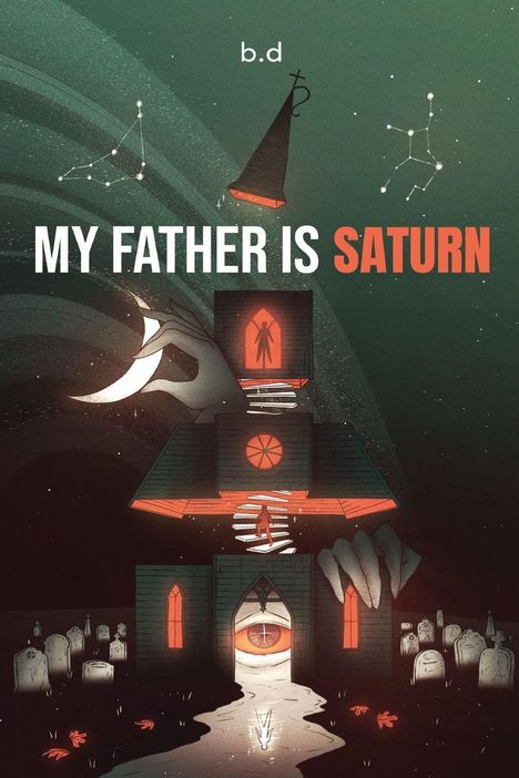 Text oben: "b.d". Text in der Mitte: "MY FATHER IS SATURN". Illustration: Mystisches Haus mit rotem Fenster, dunkler Himmel.
