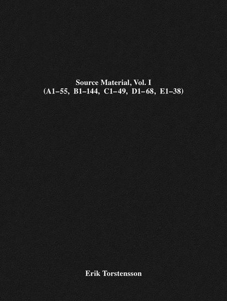 "Source Material, Vol. I (A1–55, B1–144, C1–49, D1–68, E1–38)" und "Erik Torstensson". Schwarzer Hintergrund.