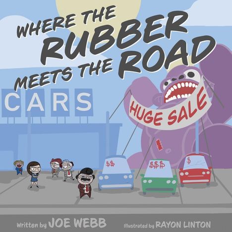 Eine Illustration mit großen Texten: "WHERE THE RUBBER MEETS THE ROAD," "CARS," "HUGE SALE." Ein riesiger lilafarbener Affe hält ein Sale-Banner.