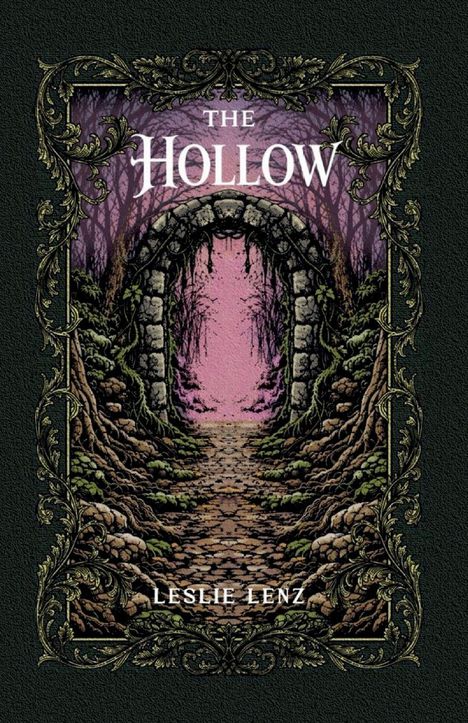 „The Hollow“ und „Leslie Lenz“. Eine mystische Illustration zeigt einen Waldpfad durch einen steinernen Torbogen.