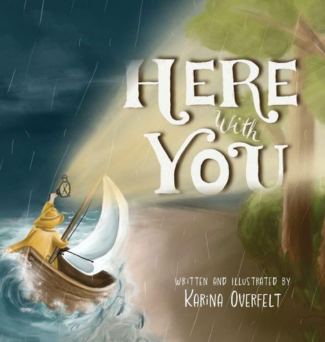 Text: "Here With You". Illustration eines Boots im Sturm, eine Person mit Laterne darauf.