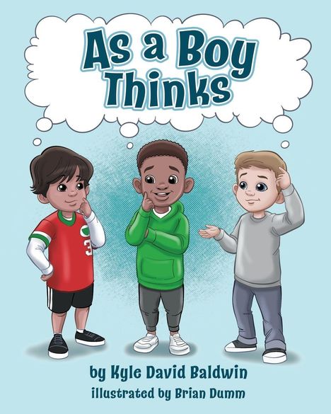"As a Boy Thinks" steht in einer großen Sprechblase. Drei Jungen stehen darunter und wirken nachdenklich.