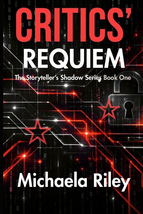 Text: "CRITICS' REQUIEM", "The Storyteller’s Shadow Series Book One", "Michaela Riley". Illustration mit roten Linien und einem Schloss.
