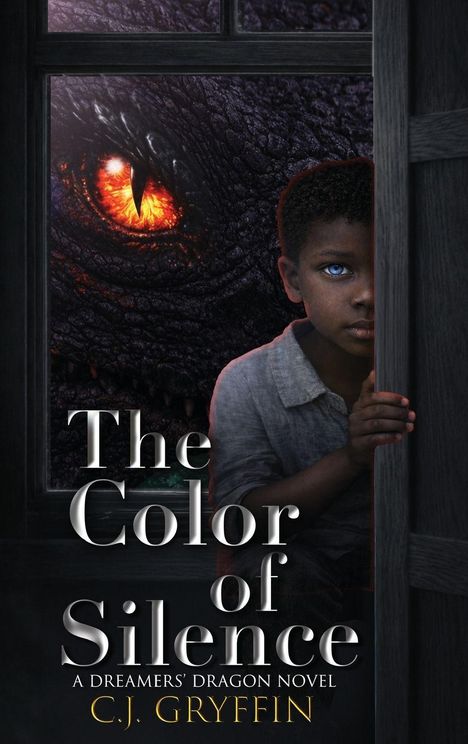 "The Color of Silence: A Dreamers’ Dragon Novel" von C.J. Gryffin. Ein Junge schaut durch eine Türspalte, dahinter ein Drachenauge.