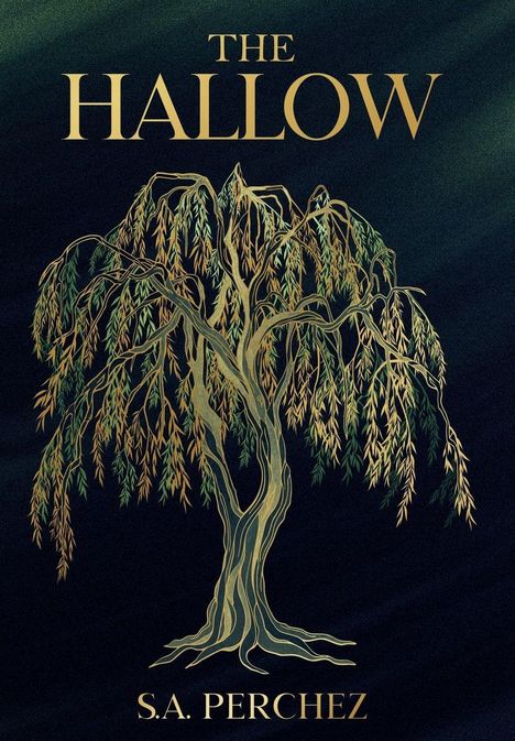 Text: "THE HALLOW" oben und "S.A. PERCHEZ" unten. Illustration eines stilisierten Baumes auf dunklem Hintergrund.