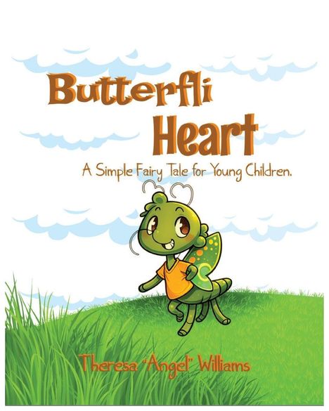 Text: "Butterfli Heart: A Simple Fairy Tale for Young Children." Unter einem blauen Himmel ein grüner Käfer mit Schmetterlingsflügeln.