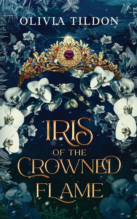 Olivia Tildon: Iris of the Crowned Flame, Buch