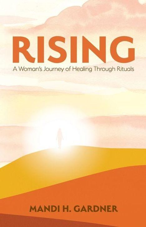 Mandi H Gardner: Rising, Buch