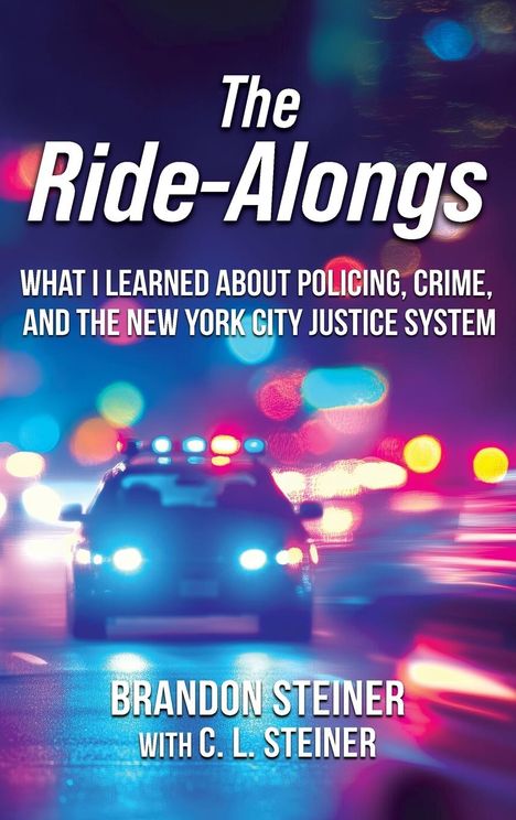 Brandon Steiner: The Ride-Alongs, Buch