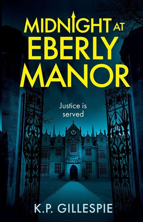 K P Gillespie: Midnight at Eberly Manor, Buch