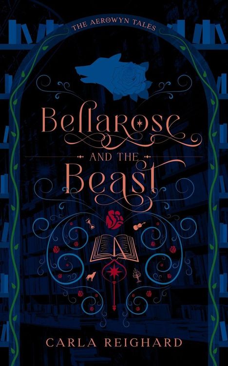 Carla Reighard: Bellarose and the Beast, Buch