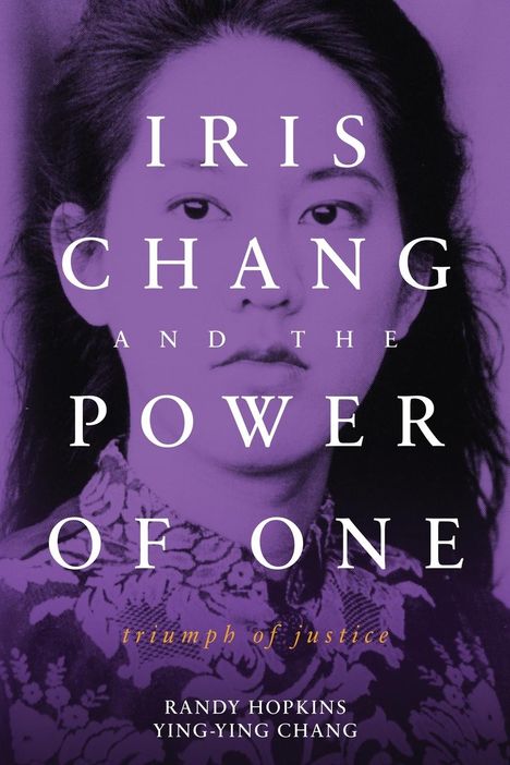 Randy Hopkins: Iris Chang and the Power of One, Buch
