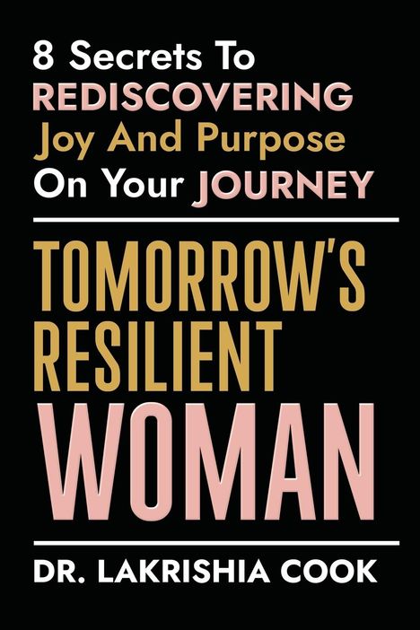 Lakrishia Cook: Tomorrow's Resilient Woman, Buch