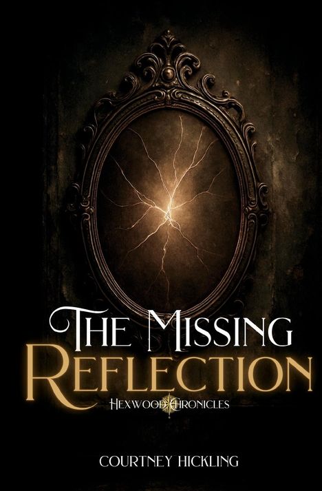 Courtney Hickling: The Missing Reflection, Buch