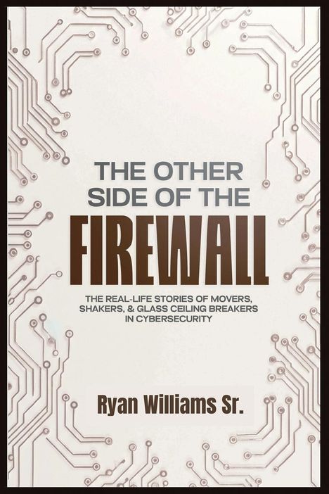Ryan J Williams: The Other Side of the Firewall, Buch