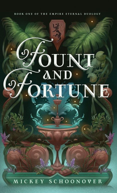 Mickey Schoonover: Fount and Fortune, Buch