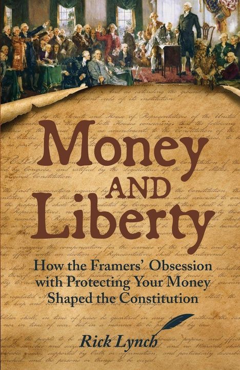 Rick Lynch: Money and Liberty, Buch
