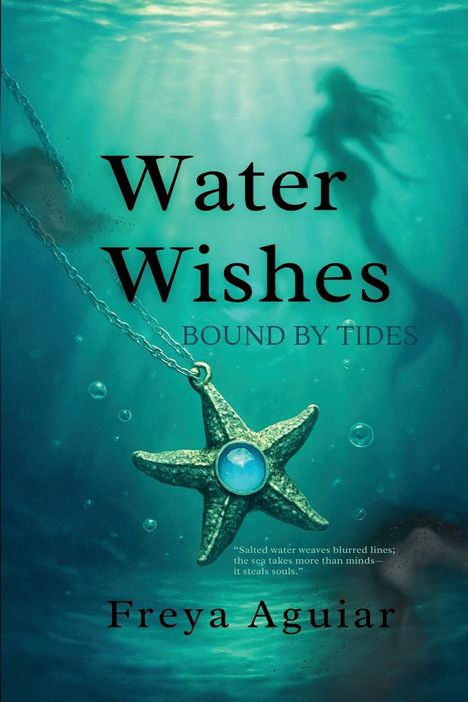 Freya Aguiar: Aguiar, F: Water Wishes, Buch