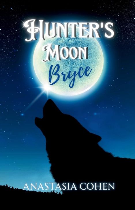 Anastasia Cohen: Hunter's Moon, Buch