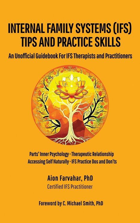 Aion Farvahar: Internal Family Systems (IFS) Tips and Practice Skills, Buch
