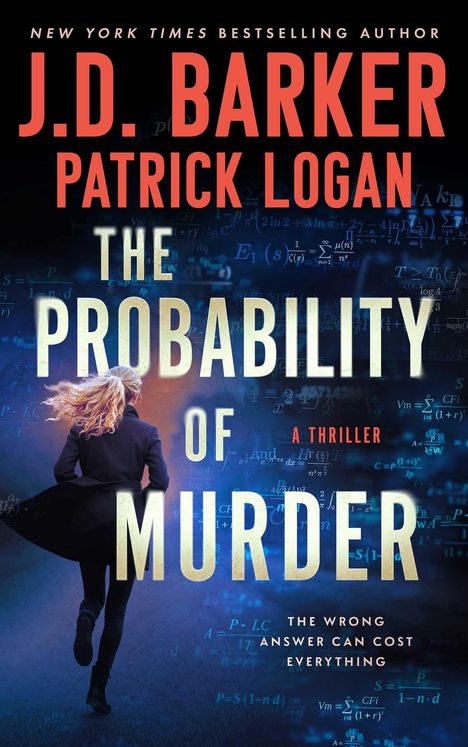 Titel: "THE PROBABILITY OF MURDER", Autoren: "J.D. Barker, Patrick Logan", Frau rennt, dunkler Hintergrund.
