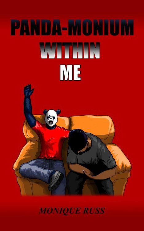 "PANDA-MONIUM WITHIN ME" oben, "MONIQUE RUSS" unten; Illustration: Person in Pandakostüm auf Sofa, daneben schlafender Mann.