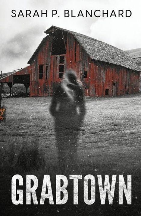 Sarah P Blanchard: Grabtown, Buch
