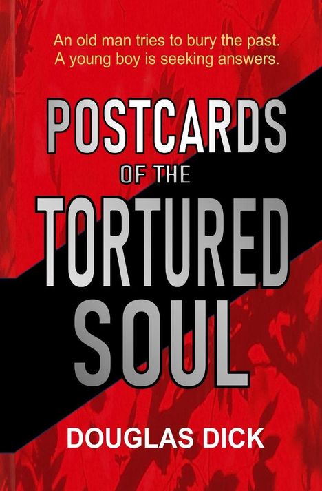 Douglas Dick: Postcards of the Tortured Soul, Buch