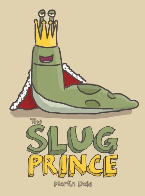 Martin Dale: The Slug Prince, Buch