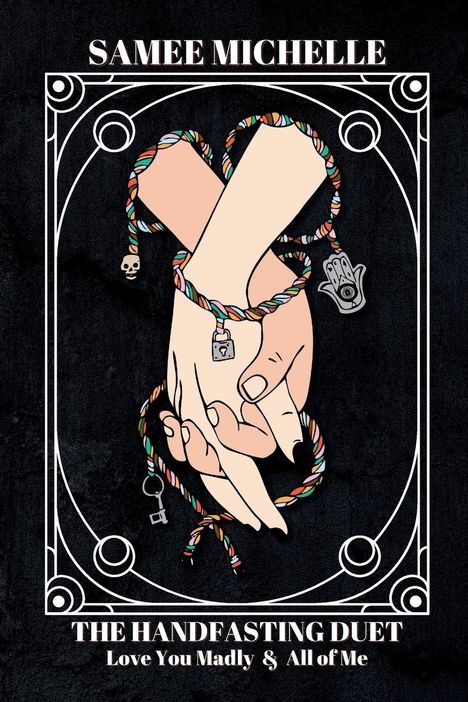 Samee Michelle: The Handfasting Duet, Buch