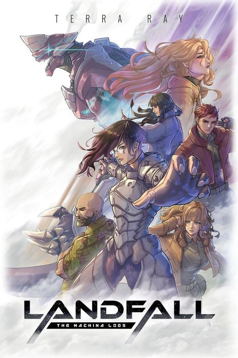 "LAND FALL: THE MACHINA LOGS" oben "TERRA RAY"; Illustration von Charakteren in dynamischen Posen, futuristischer Stil.