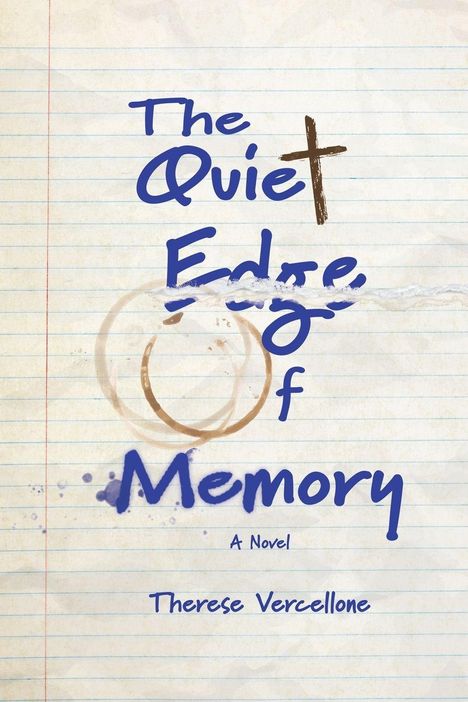 "Der Titel lautet 'The Quiet Edge of Memory: A Novel' von Therese Vercellone. Der Hintergrund ähnelt linierten Notizbuchpapier."