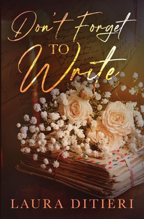 Laura Ditieri: Don't Forget to Write, Buch