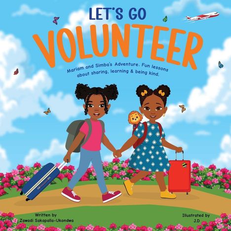 Zawadi Sakapalla-Ukondwa: LET'S GO VOLUNTEER. Mariam and Simba's Adventure, Buch