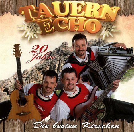 Tauern Echo: Die besten Kirschen, CD